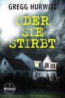 Buchcover Oder sie stirbt