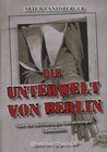 Buchcover DIE UNTERWELT VON BERLIN