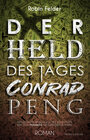 Buchcover Der Held des Tages Conrad Peng