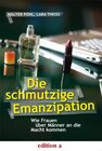 Buchcover Die schmutzige Emanzipation