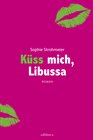 Buchcover Küss mich, Libussa