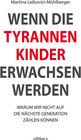 Buchcover Wenn die Tyrannenkinder erwachsen werden