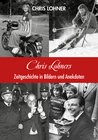 Buchcover Chris Lohners Zeitgeschichte in Bildern und Anekdoten