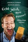 Buchcover Echt jetzt, Herr Fessor?