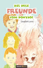 Buchcover Die drei Freunde vom Ponyhof