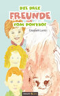 Buchcover Die drei Freunde vom Ponyhof