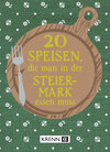 Buchcover 20 Speisen, die man in der Steiermark essen muss