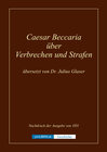 Buchcover Caesar Beccaria über Verbrechen und Strafen - Geschichte