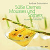 Buchcover Süße Cremes, Mousses und Sorbets