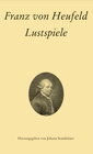 Buchcover Franz von Heufeld: Lustspiele