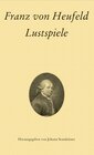 Buchcover Franz von Heufeld: Lustspiele
