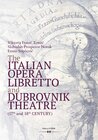 Buchcover The Italian Opera Libretto and Dubrovnik Theatre (17th and 18th Century)