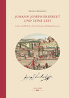 Buchcover Johann Joseph Friebert und seine Zeit