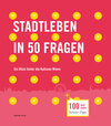Buchcover Stadtleben in 50 Fragen