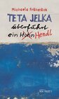 Buchcover Teta Jelka überfährt ein Huhn Hendl