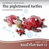 Buchcover The pigletnosed turtles - Die Schweinsnasenschildkröten