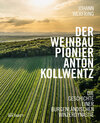 Buchcover Der Weinbaupionier Anton Kollwentz