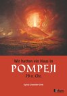 Buchcover Wir hatten ein Haus in Pompeji 79 n. Chr.
