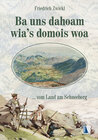 Buchcover Bei uns dahoam wia´s domois woa