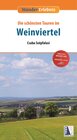 Buchcover Weinviertel - Die schönsten Touren (2. Auflage)