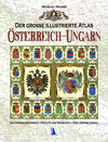 Buchcover Der große illustrierte Atlas Österreich-Ungarn (Sammelband)