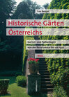 Buchcover Historische Gärten Österreichs Garten- und Parkanlagen von der Renaissance bis um 1930
