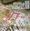 Buchcover Die Schwarzen Mönche und die Stadt Baden