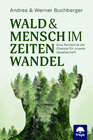 Buchcover Wald & Mensch im Zeitenwandel