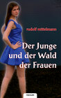 Buchcover Der Junge und der Wald der Frauen