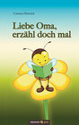 Buchcover Liebe Oma, erzähl doch mal