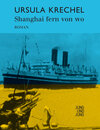 Buchcover Shanghai fern von wo