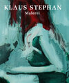 Buchcover Klaus Stephan – Malerei