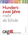 Buchcover Hundertzwei Jahre mehr als Schule