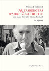 Buchcover Auersbergers wahre Geschichte und andere Texte über Thomas Bernhard