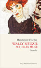 Buchcover Wally Neuzil – Schieles Muse