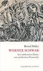 Buchcover Werner Schwab – Vom unbekannten Dichter zum anerkannten Dramatiker