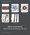 Buchcover Drago Julius Prelog – Eine gemalte Biographie 1959–2019