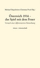 Buchcover Österreich 1934 - das Spiel mit dem Feuer