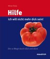 Buchcover Hilfe, ich will nicht mehr dick sein!