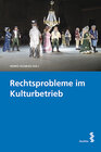 Buchcover Rechtsprobleme im Kulturbetrieb