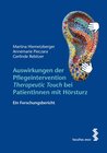 Buchcover Auswirkungen der Pflegeintervention ‚Therapeutic Touch‘ bei PatientInnen mit Hörsturz