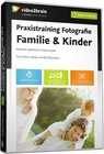 Buchcover Praxistraining Fotografie: Familie & Kinder (Videotraining)