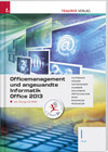 Buchcover Für HLW-Schulversuchsschulen: Officemanagement und angewandte Informatik I HLW Office 2013 inkl. Übungs-CD-ROM