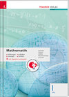 Buchcover Mathematik I HTL inkl. digitalem Zusatzpaket - Erklärungen, Aufgaben, Lösungen, Formeln