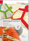 Buchcover Systemgastronomie 3 Systemorganisation, Personalwesen, Steuerung und Kontrolle betrieblicher Leistungserstellung