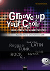 Buchcover Groove up your Choir (SATB INKL. CD)