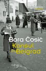 Buchcover Konsul in Belgrad