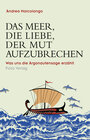 Buchcover Das Meer, die Liebe, der Mut aufzubrechen