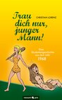 Buchcover Trau dich nur, junger Mann!