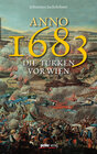 Buchcover Anno 1683 - Die Türken vor Wien